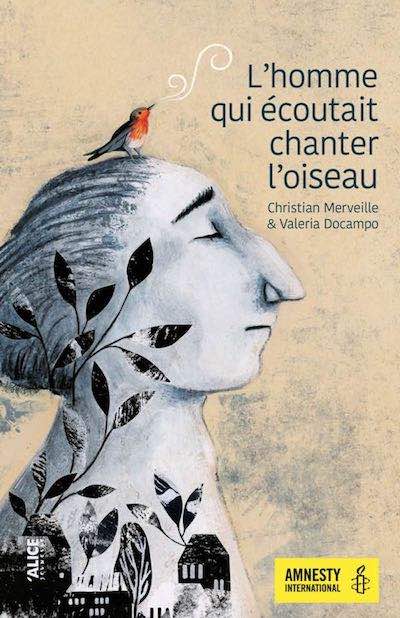 L'homme qui écoutait chanter l'oiseau